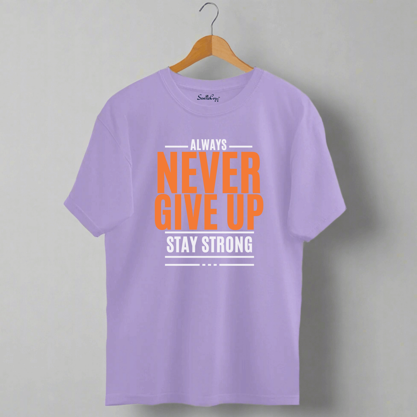 ALWAYS NEVER GIVE UP STAY STRONG Oversized Premium Tshirt