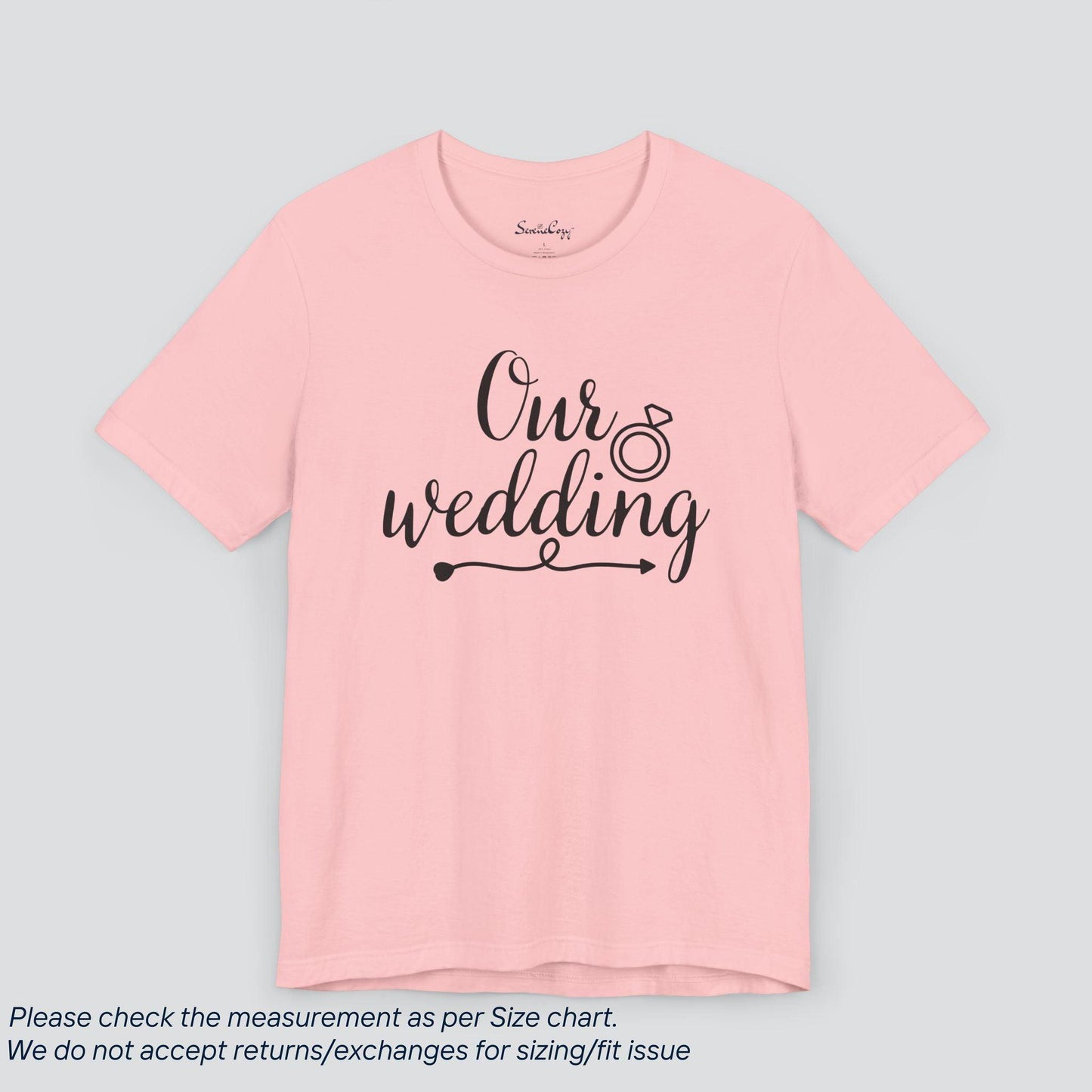 Celebrate Forever! 'Our Wedding' Tee - Unite in Style & Love