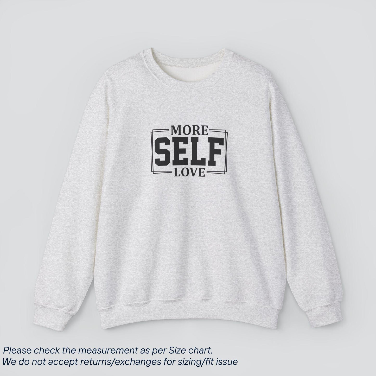 More Self Love Motivational Sweatshirt