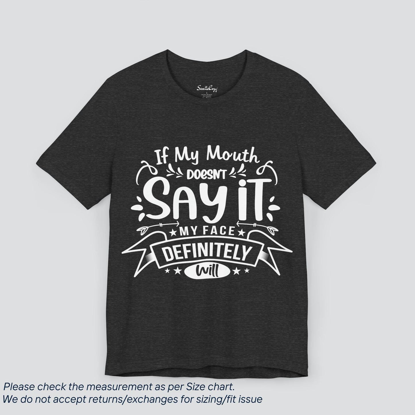 Speak Your Mind Tee - Funny 'My Mouth Will Say It' Graphic T-Shirt