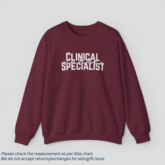 Clinical Specialist Nurse Sweatshirt - Expert Care, Cozy Comfort