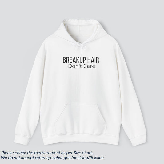 Slay the Breakup Game | 'Breakup Hair, Don't Care' Hoodie