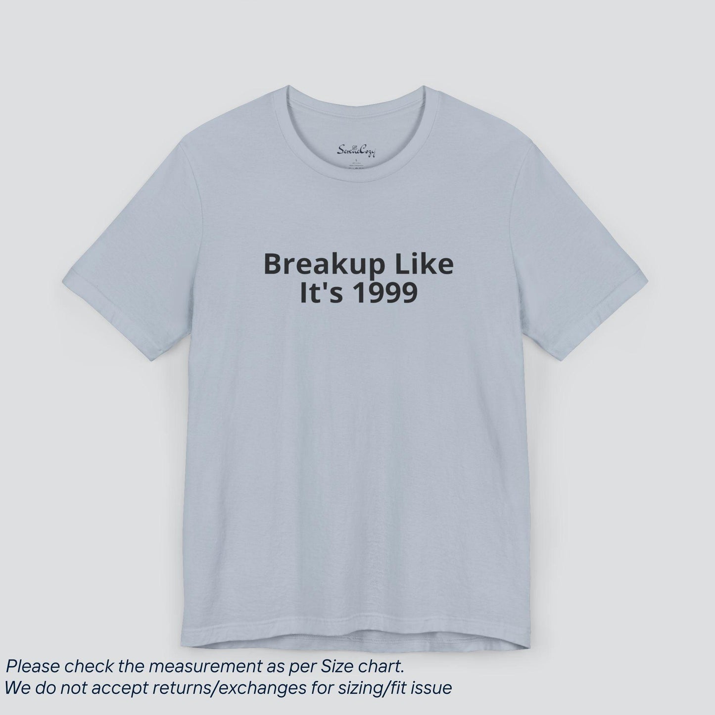 Throwback Heartache! Breakup Like It's 1999 Tee