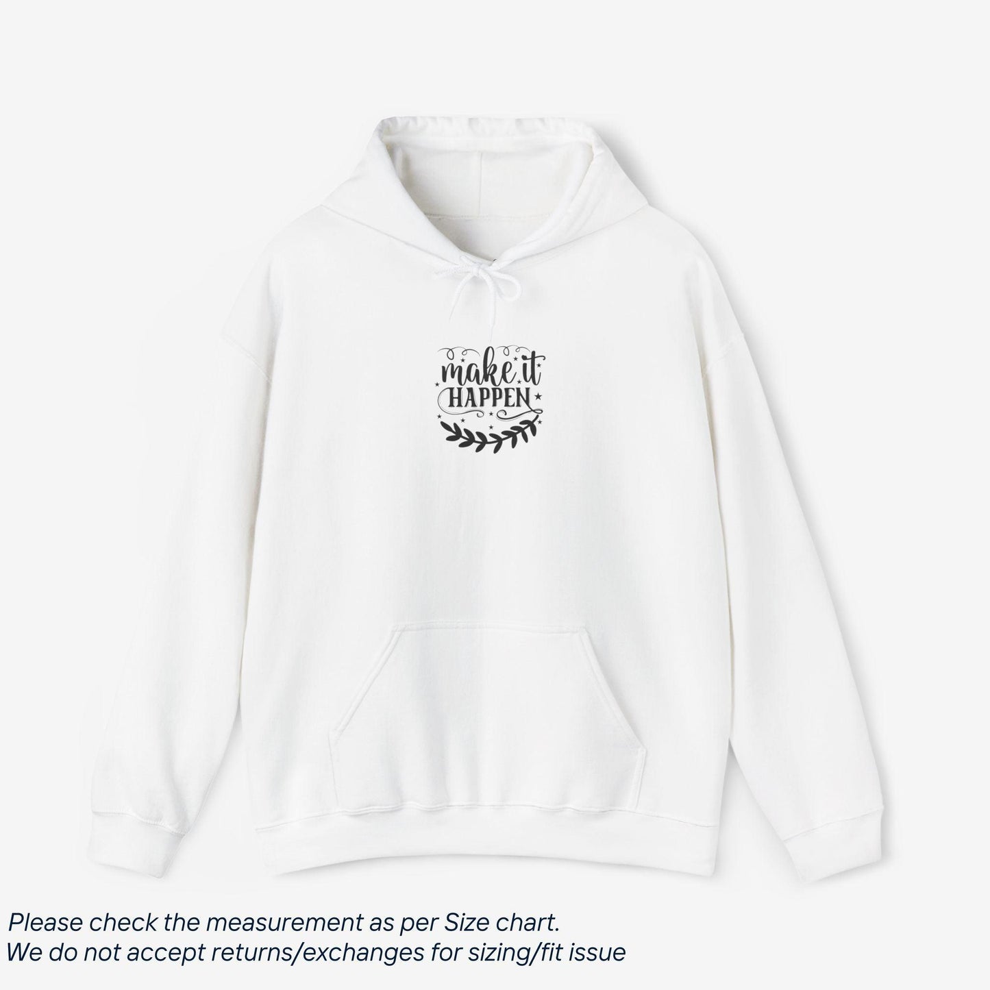 Make It Happen Motivational Hoodie