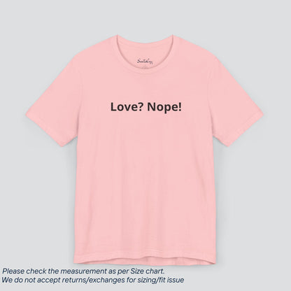 Sassy & Single! Love? Nope! Premium Tee