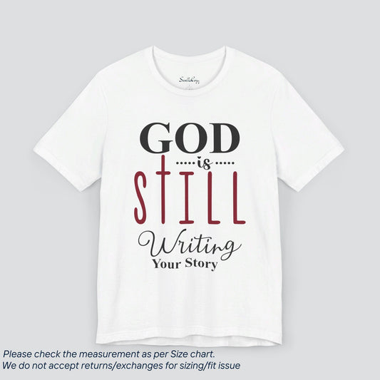 Motivational God is still writing your story T-Shirt