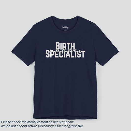 Birth Specialist Nurse Tee - Expert Care, Premium Comfort