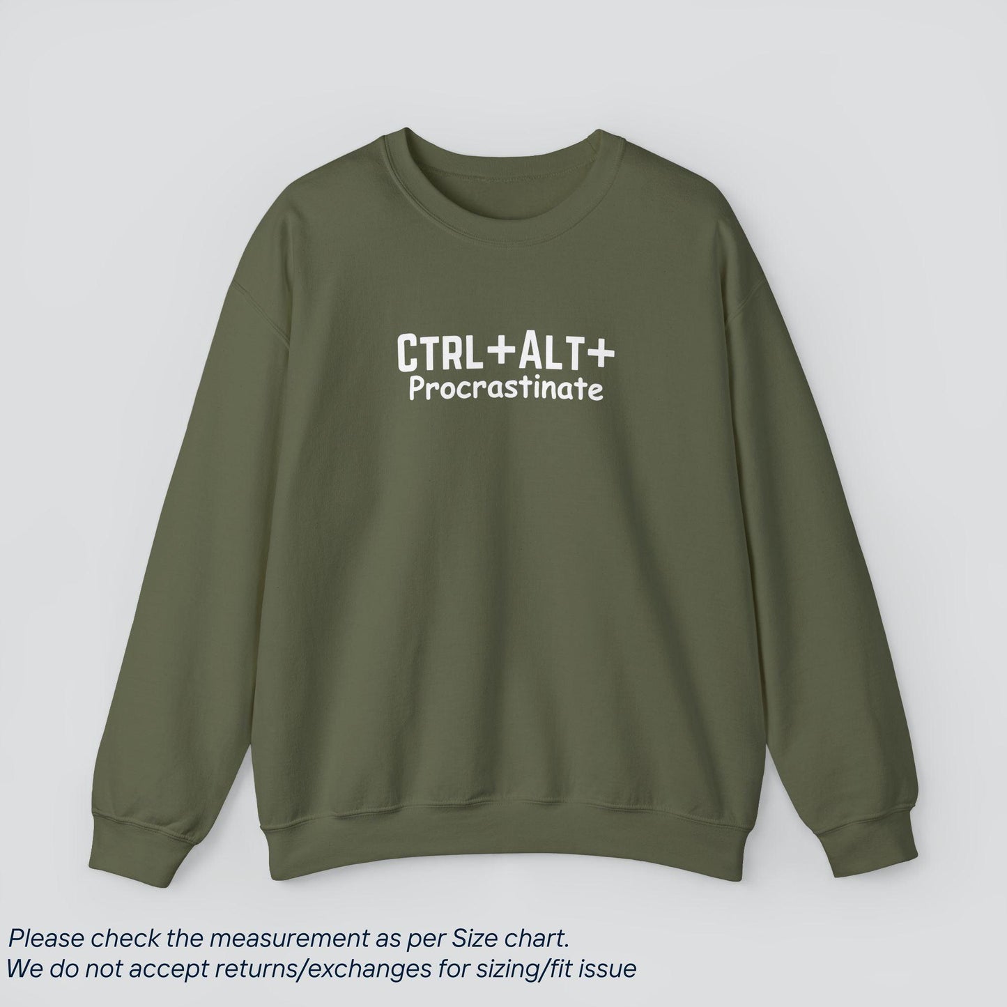 Ctrl+Alt+Procrastinate Sweatshirt - Humor for Productivity Procrastinators