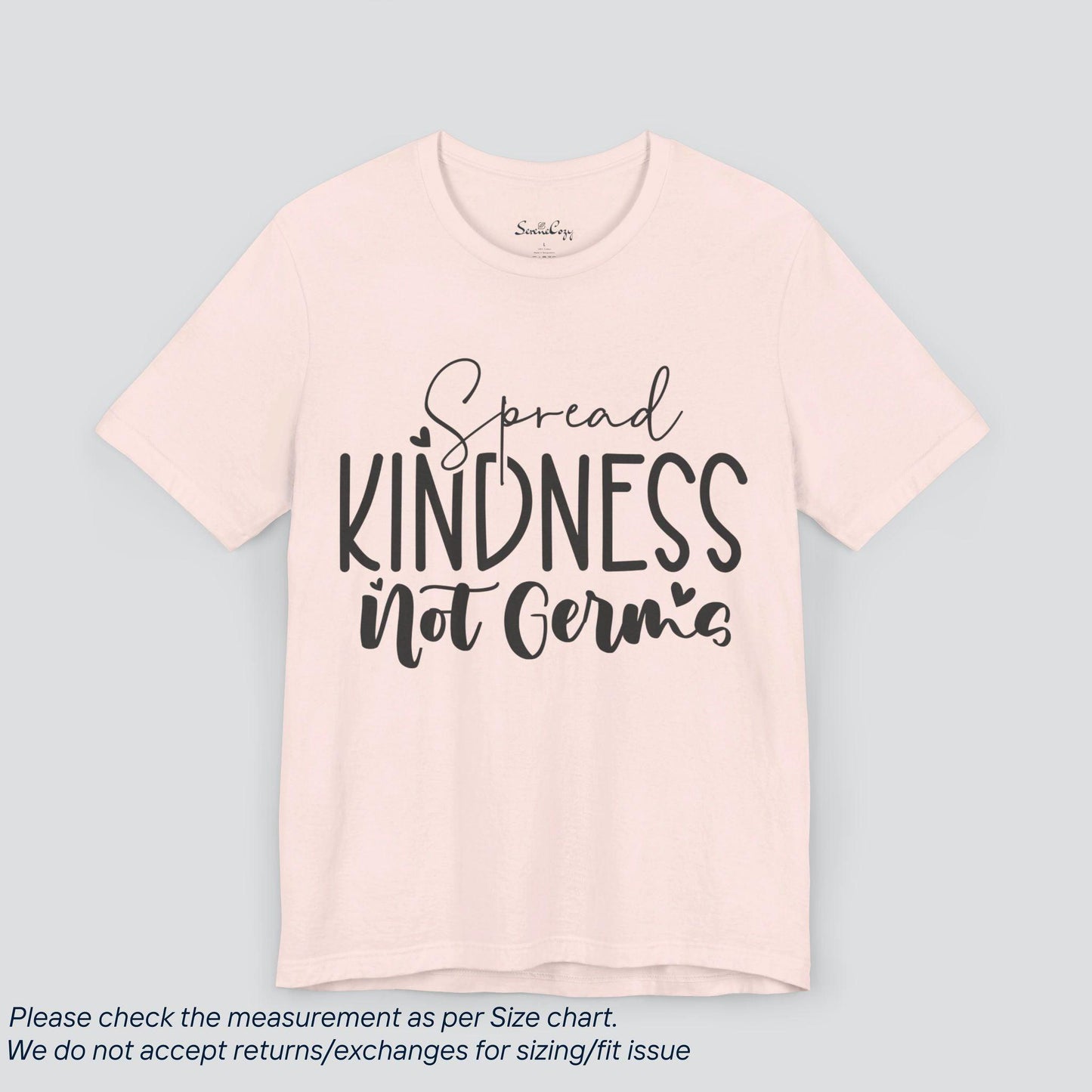 Motivational Spread Kindness Not Germs T-Shirt