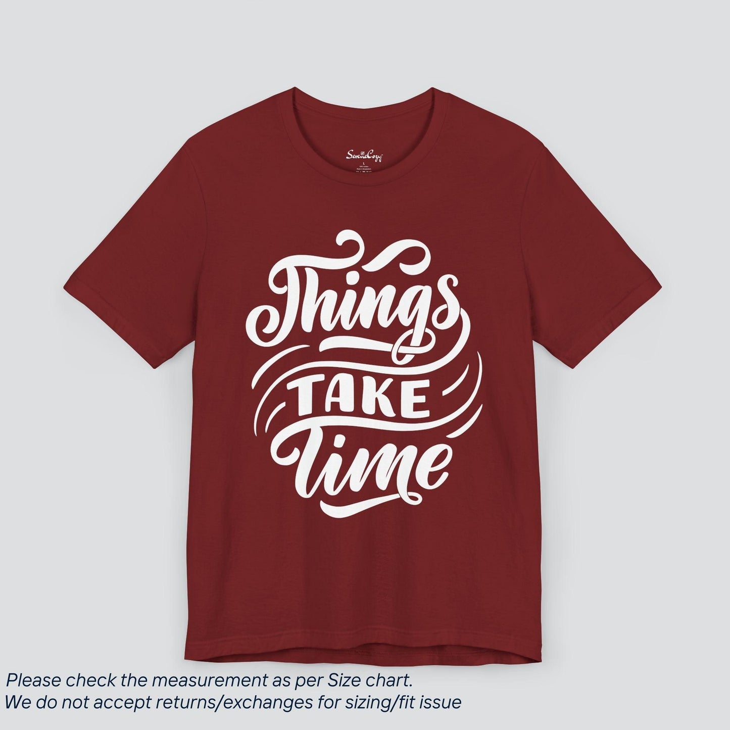 Patience Pays Tee - Inspirational 'Things Take Time' Graphic T-Shirt