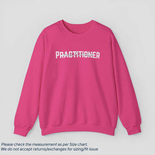 Practitioner Nurse Sweatshirt - Expert Care, Premium Comfort