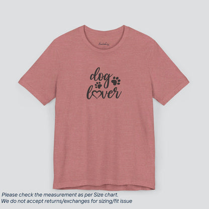 Pet Lover's Dog Lover T-Shirt