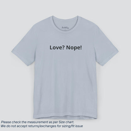 Sassy & Single! Love? Nope! Premium Tee