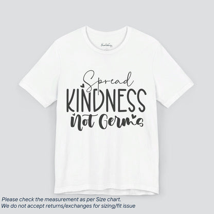 Motivational Spread Kindness Not Germs T-Shirt