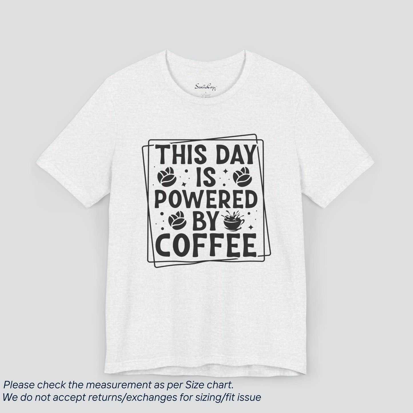 This Day is Powered by Coffee T-Shirt