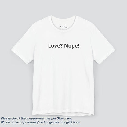 Sassy & Single! Love? Nope! Premium Tee