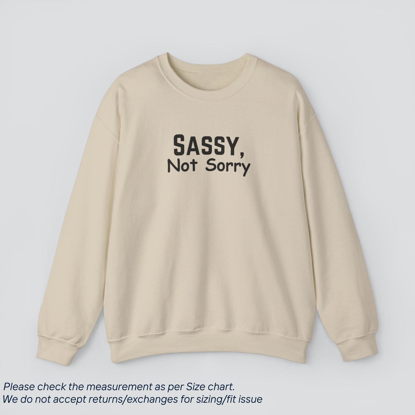 Slay All Day | Sassy, Not Sorry Sweatshirt