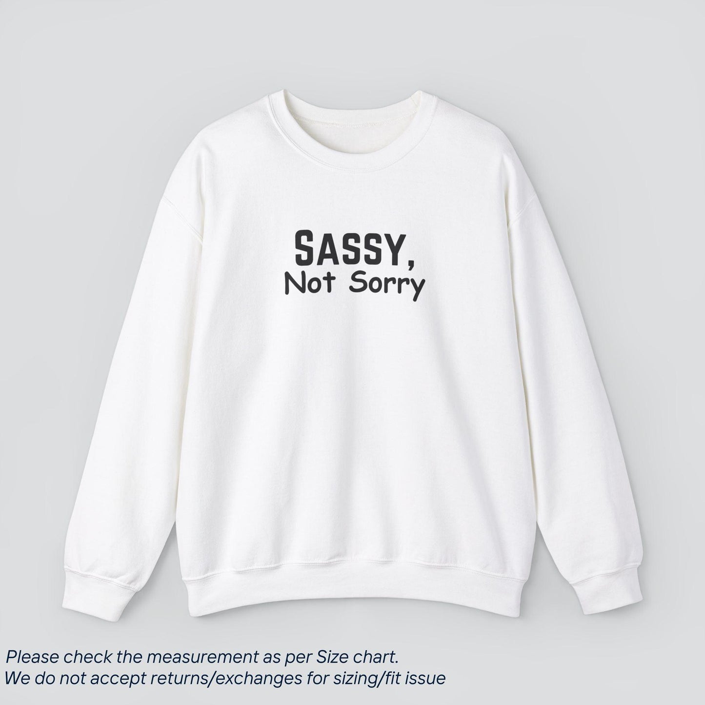 Slay All Day | Sassy, Not Sorry Sweatshirt