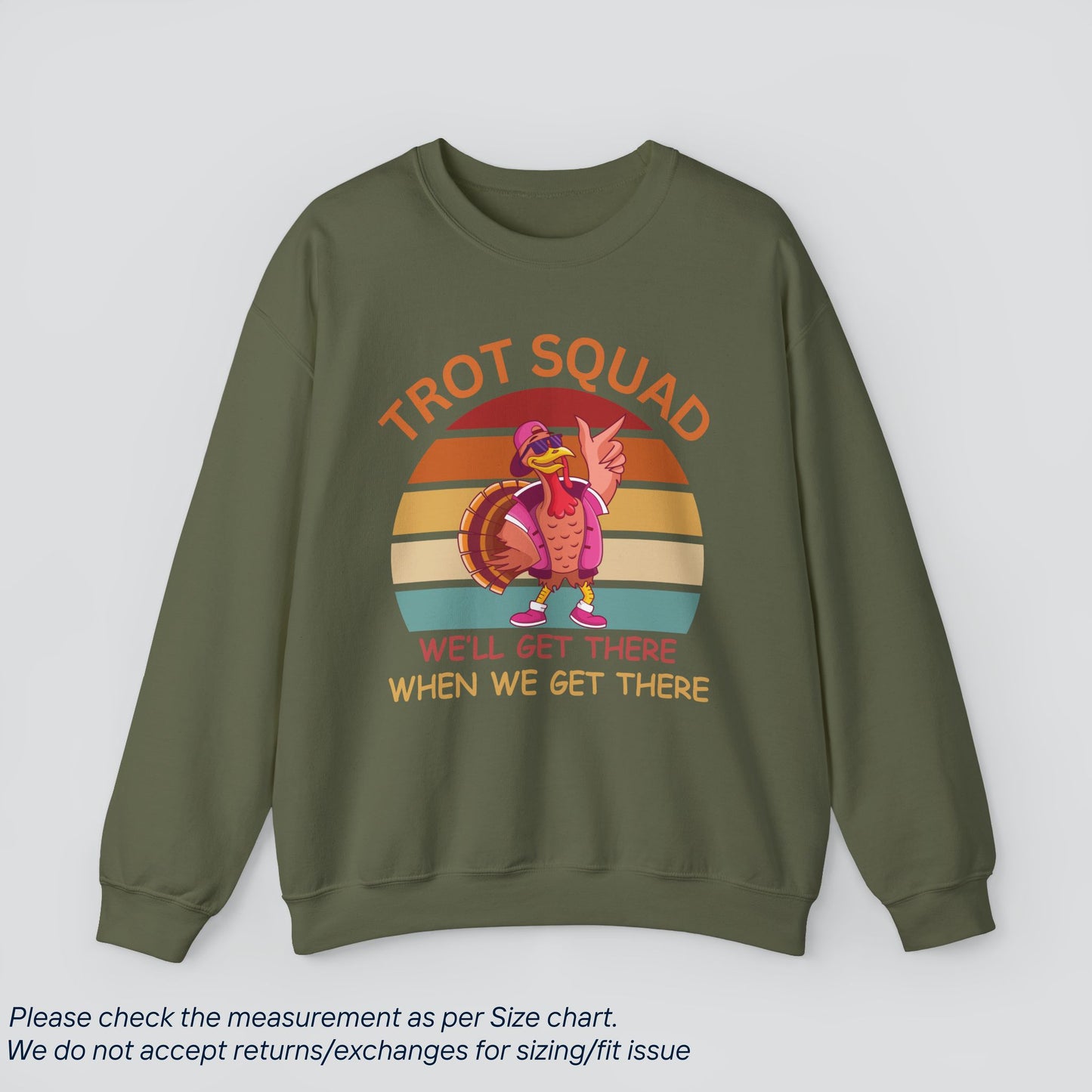 Thanksgiving Trot Squad Sweatshirt - Funny Turkey Day Sweatshirt Premium US Cotton