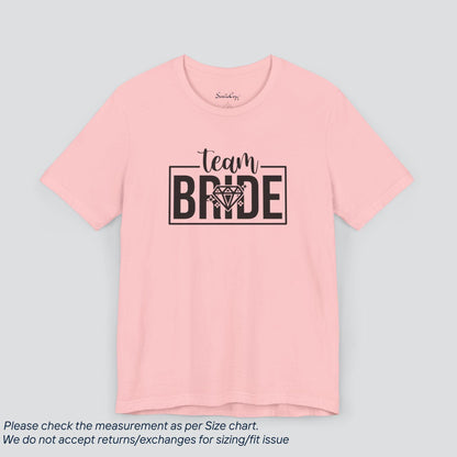 Team Bride T-Shirt - Bachelorette Party Essential!