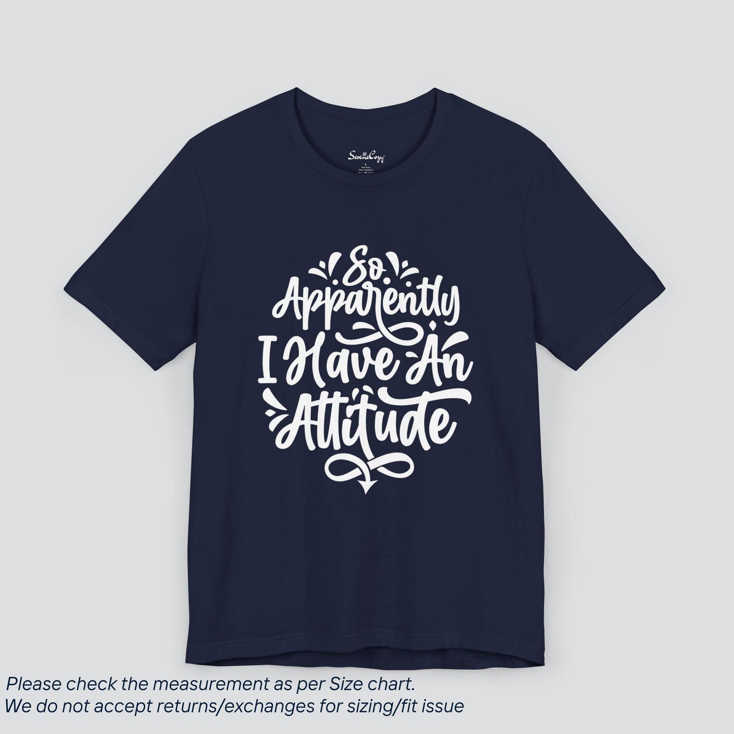 Own Your Attitude | Sassy Tee - 'Apparently, I Do