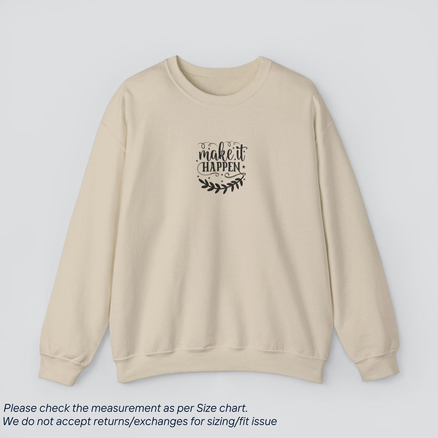 Make It Happen Motivational Sweatshirt