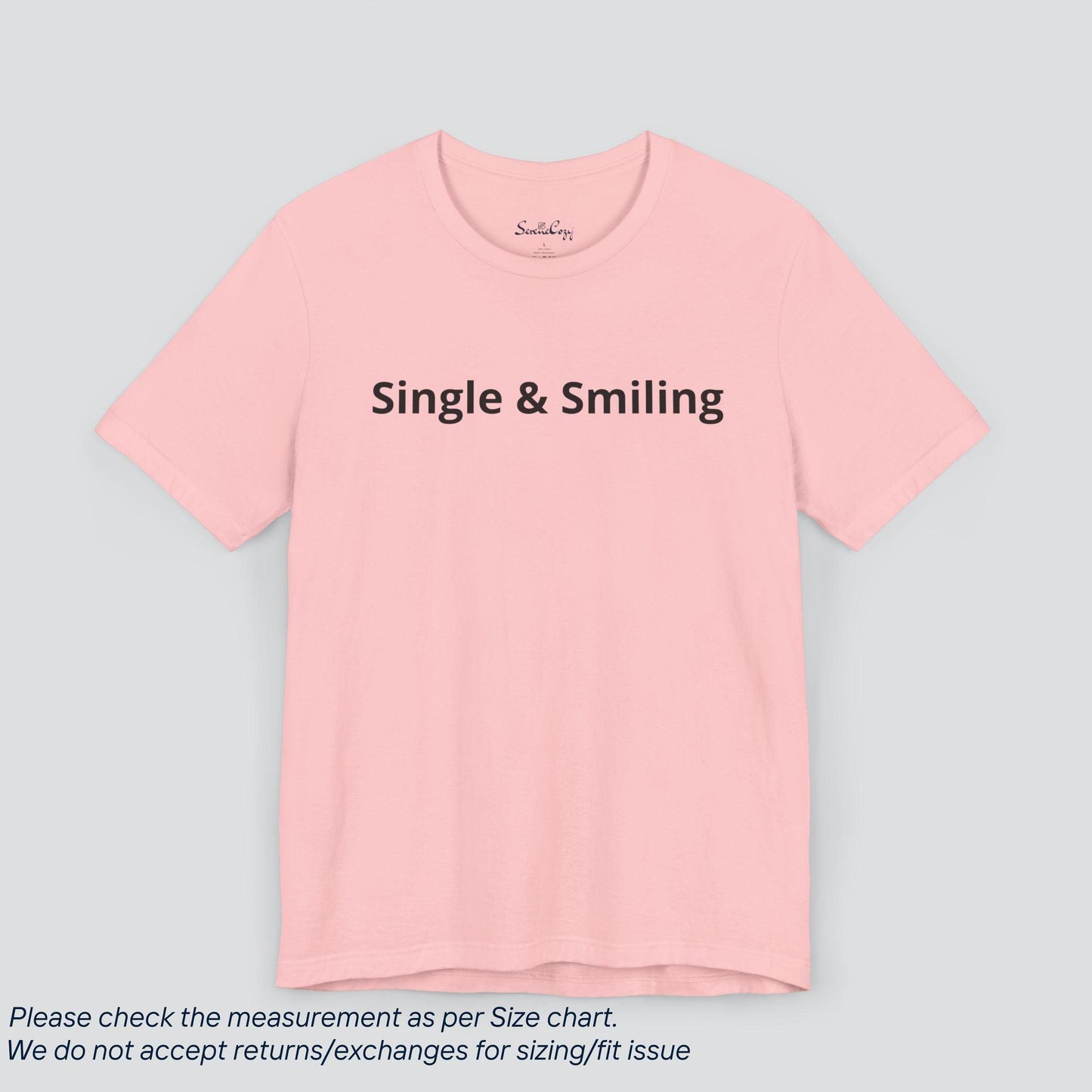 Own Your Independence! Single & Smiling Tee