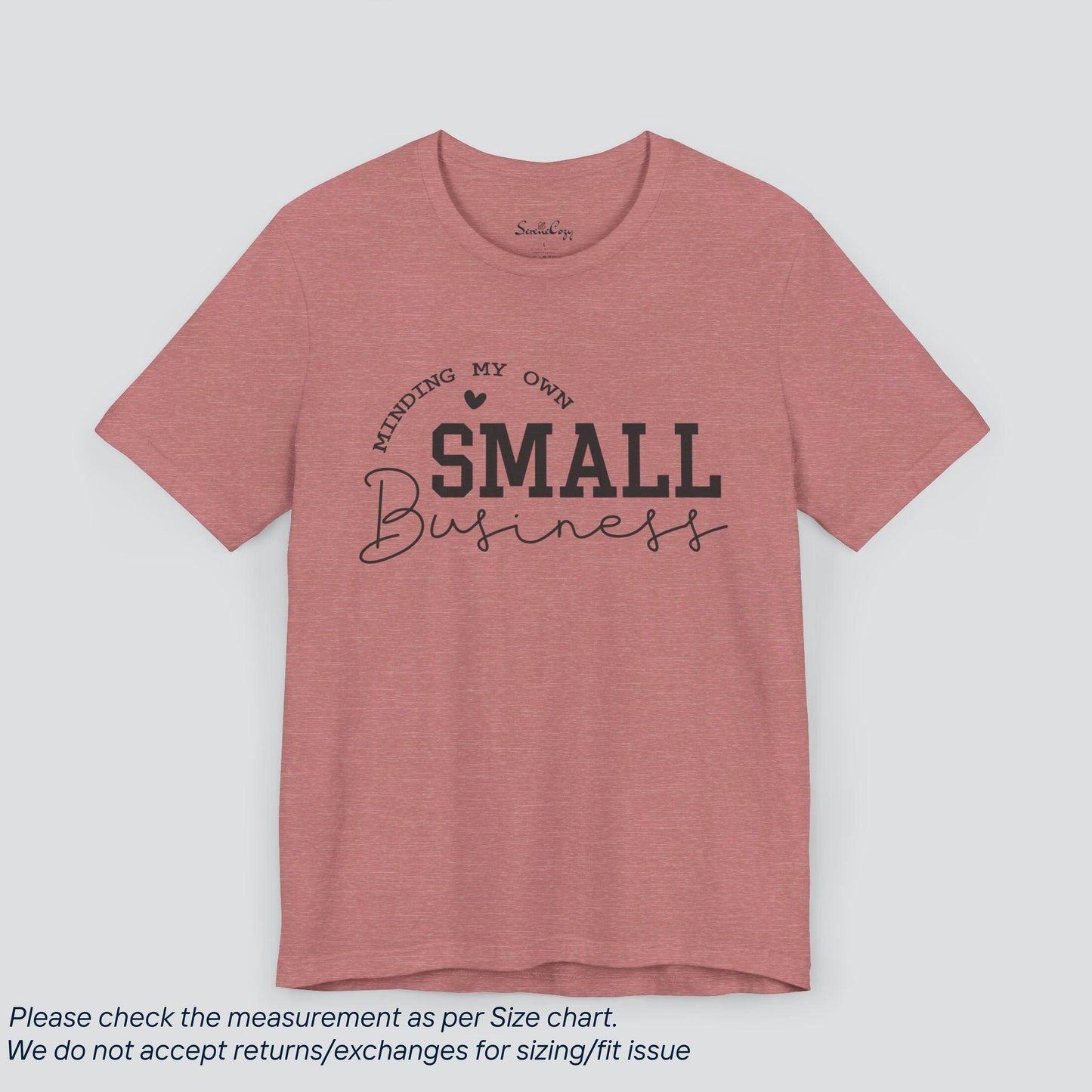 Attitude Minding My Own Small Business T-Shirt