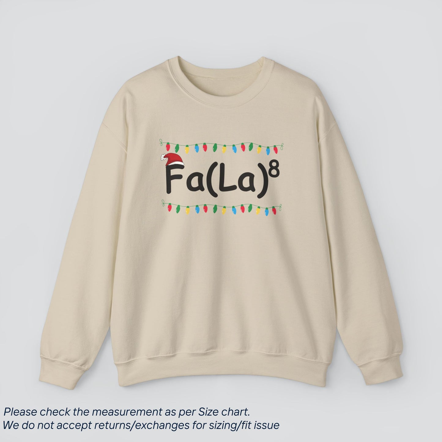 Christmas FALA Sweatshirt - Funny Holiday Sweatshirt Premium US Cotton