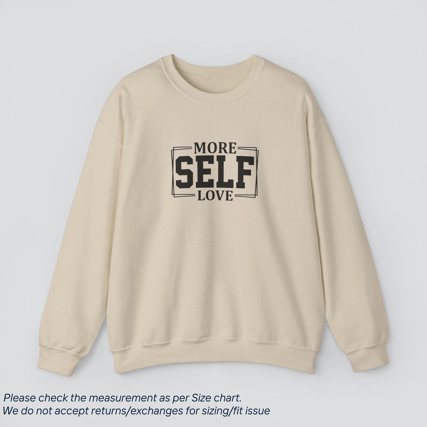 More Self Love Motivational Sweatshirt