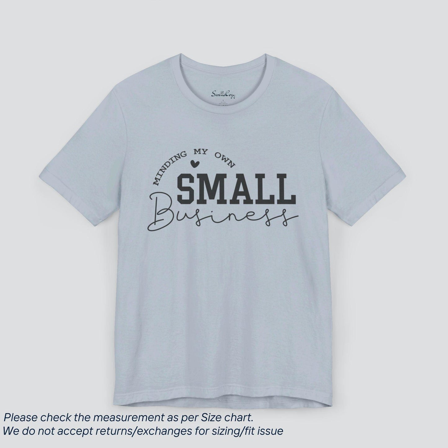 Attitude Minding My Own Small Business T-Shirt