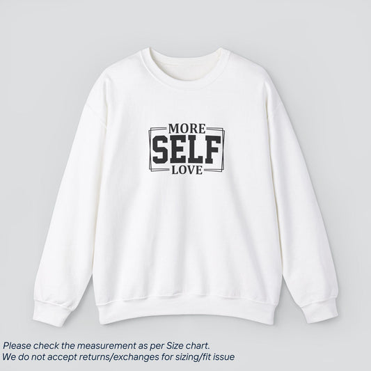 More Self Love Motivational Sweatshirt