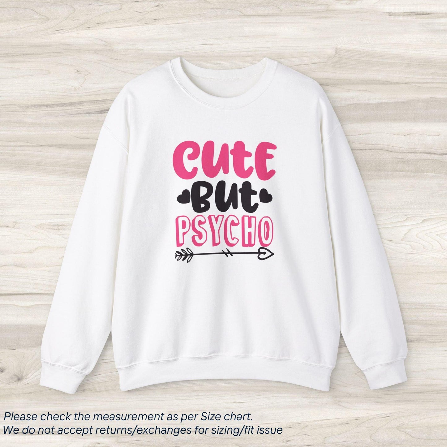 Funny Cute But Psycho Sweatshirt - SereneCozy