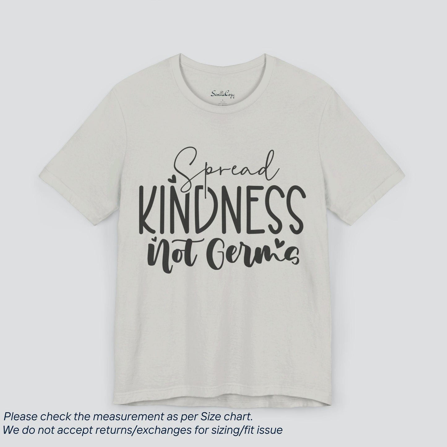 Motivational Spread Kindness Not Germs T-Shirt