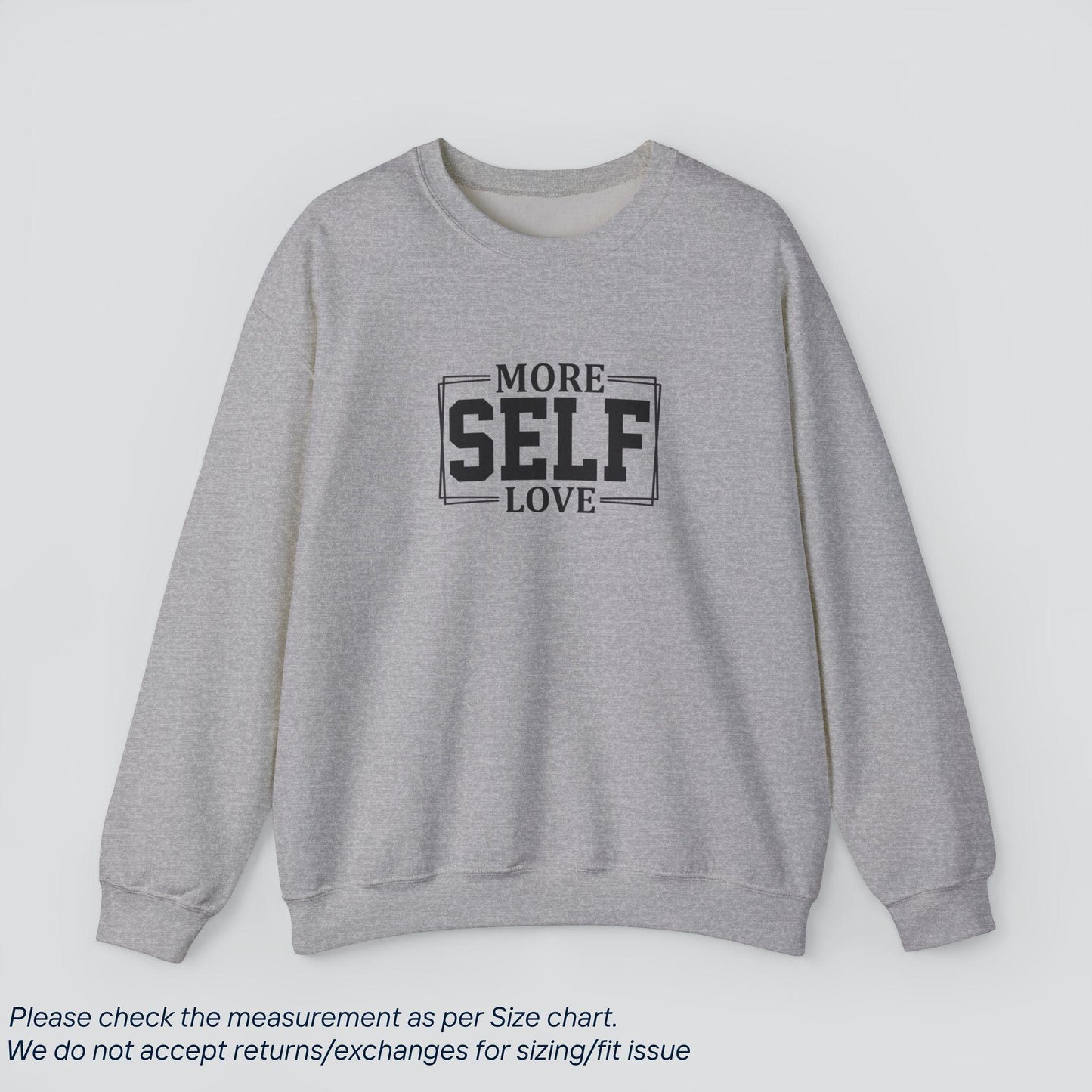 More Self Love Motivational Sweatshirt