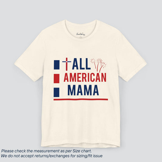 Patriotic All American Mama T-Shirt - SereneCozy