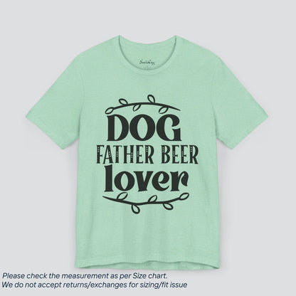 Dog Father Beer Lover T-Shirt