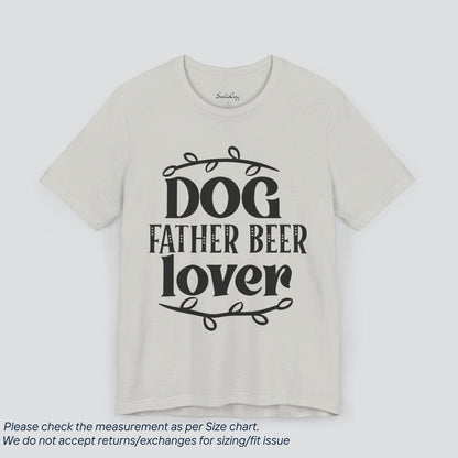 Dog Father Beer Lover T-Shirt