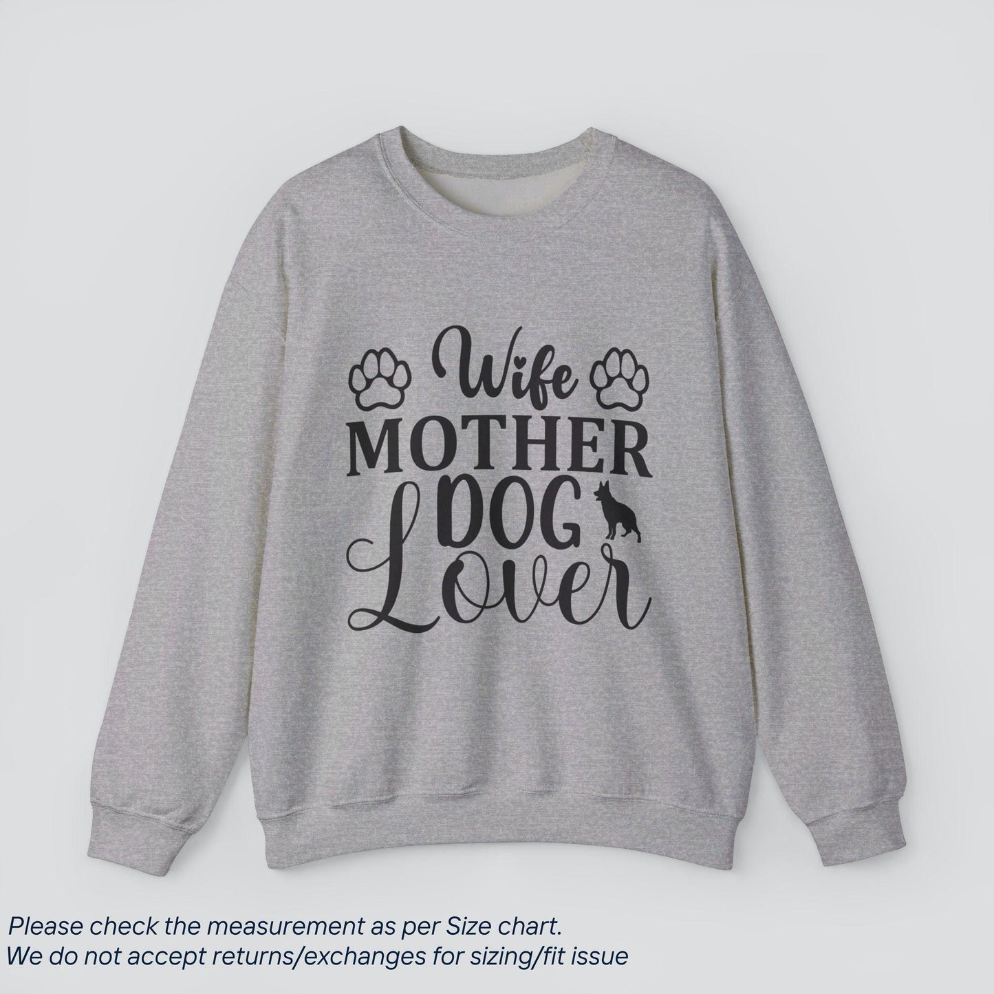 Wife Mother Dog Lover  Sweatshirt