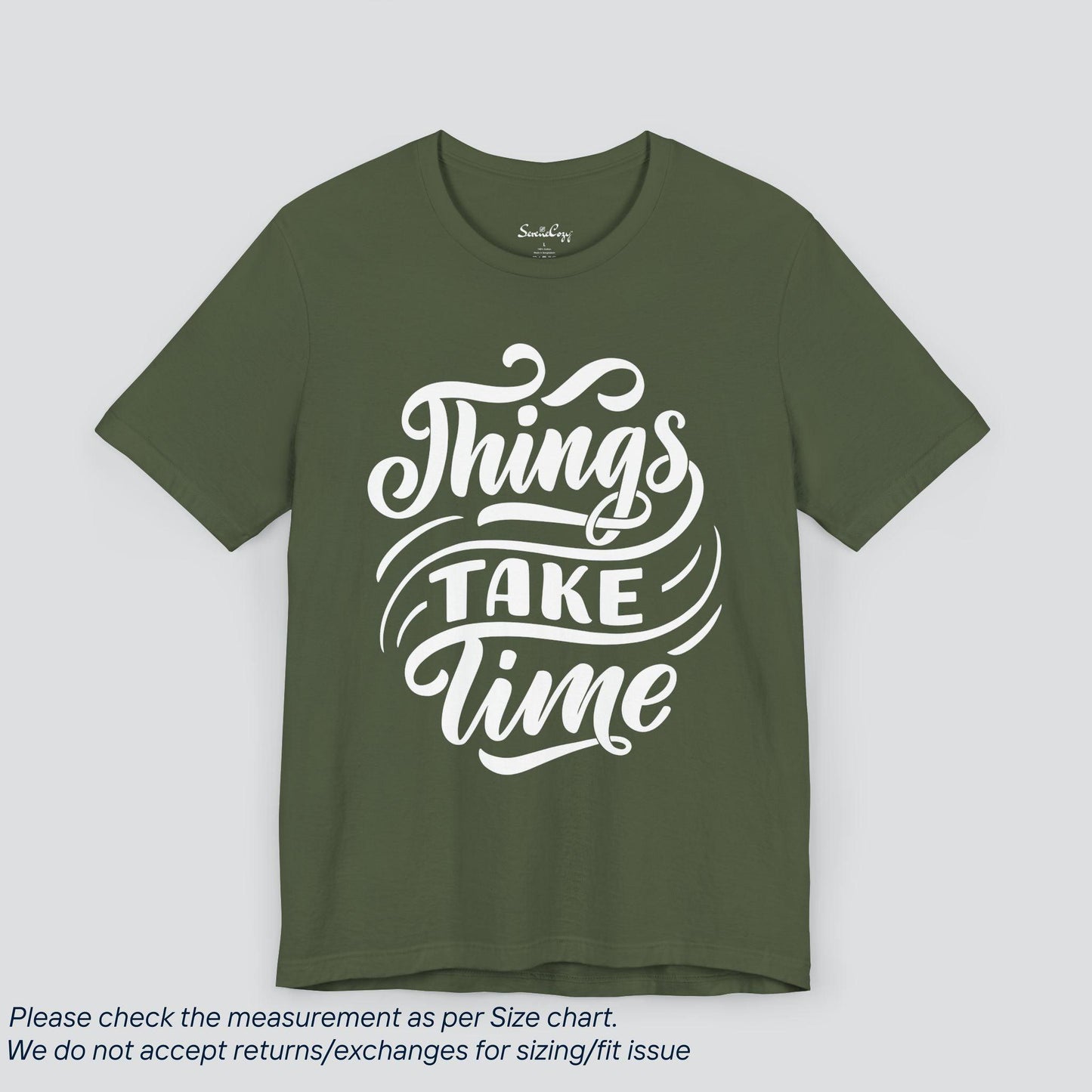 Patience Pays Tee - Inspirational 'Things Take Time' Graphic T-Shirt