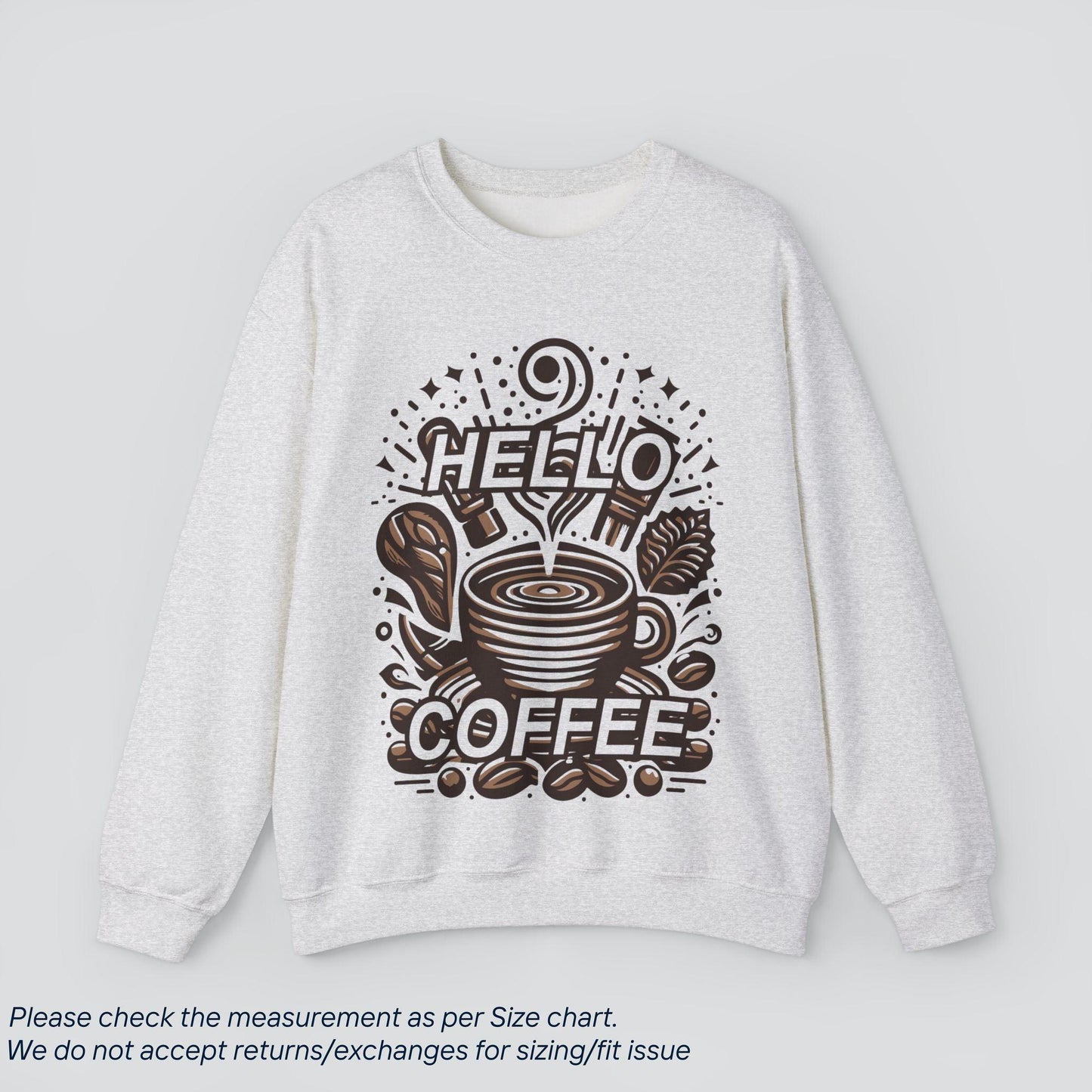 Coffee Lover's Hello Coffee Sweatshirt