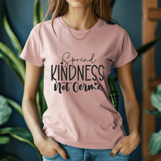 Motivational Spread Kindness Not Germs T-Shirt