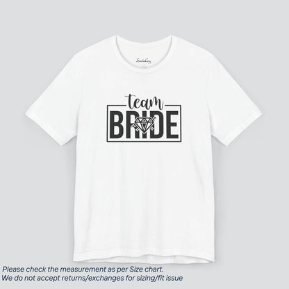 Team Bride T-Shirt - Bachelorette Party Essential!