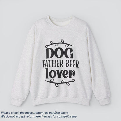 Dog Father Beer Lover Sweatshirt