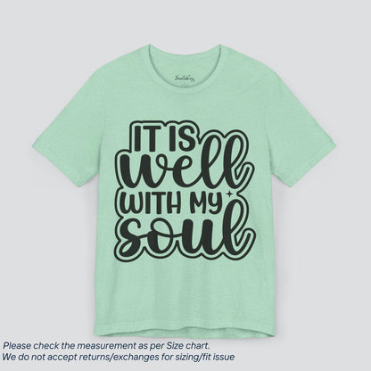 Motivational It is well with my soul T-Shirt