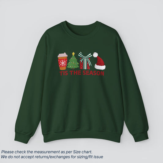 Tis The Season Christmas Sweatshirt - Holiday Spirit  Premium US Cotton