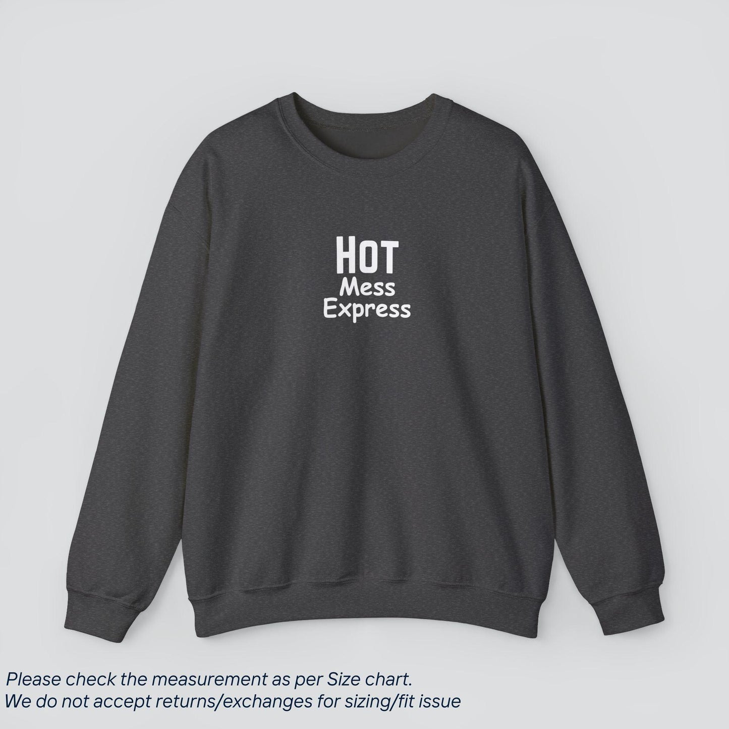 Hot Mess Express Sweatshirt - Riding Chaos in Style