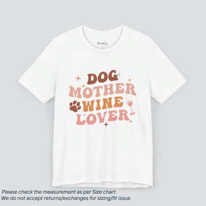 Dog Mother Wine Lover T-Shirt