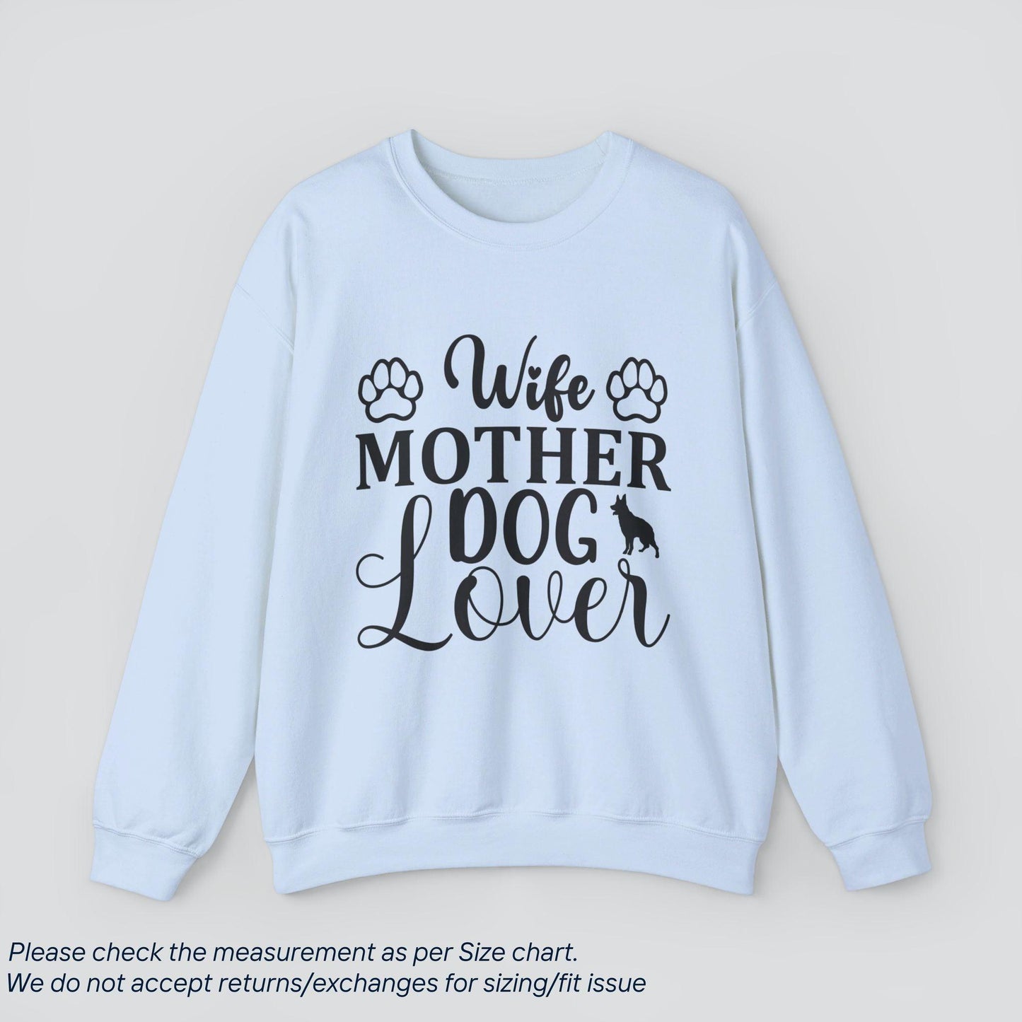 Wife Mother Dog Lover  Sweatshirt