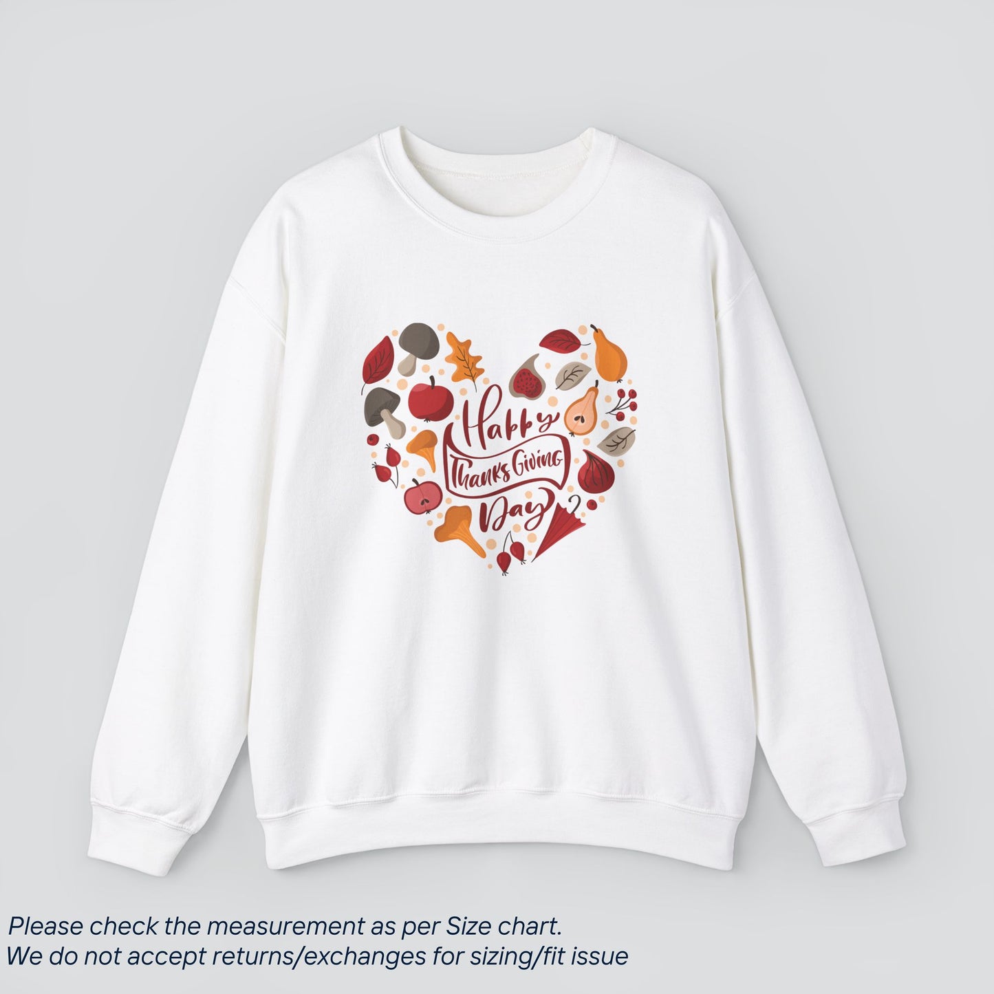 Happy Thanksgiving Day Sweatshirt - Heartfelt Holiday  Premium US Cotton